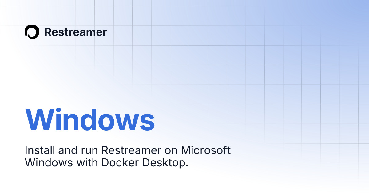 Windows | Restreamer